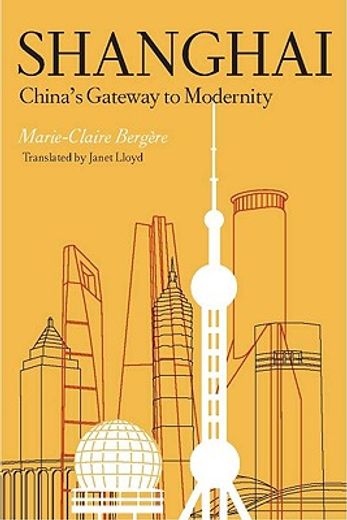 shanghai,china´s gateway to modernity (en Inglés)