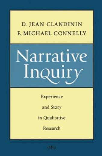 narrative inquiry,experience and story in qualitative research