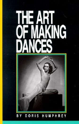 the art of making dances (en Inglés)