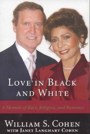 love in black and white,a memoir of race, religion, and romance