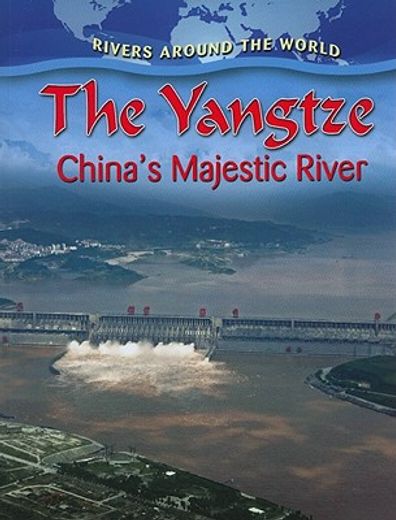 the yangtze,china´s majestic river