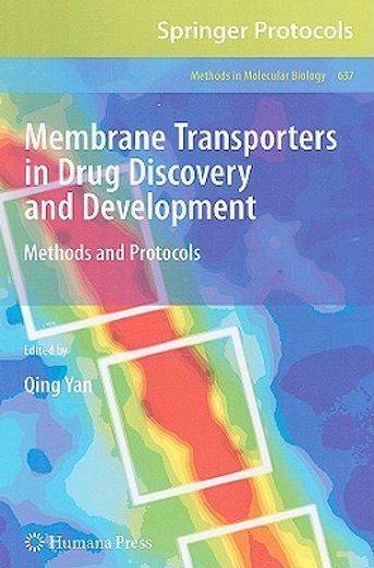 membrane transporters in drug discovery and development,methods and protocols