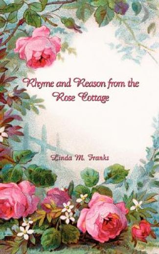 rhyme and reason from the rose cottage
