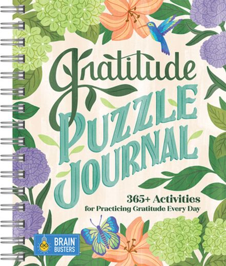 Gratitude Puzzle Book and Journal: 365+ Puzzles and Activities for a Grateful Heart and Mind (Journaling & Reflection, Puzzles, Word Searches & More); (Part of the Brain Busters Puzzle Collection) (en Inglés)