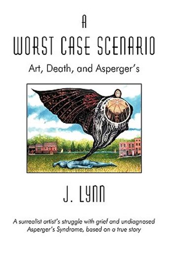 a worst case scenario,art, death, and asperger´s