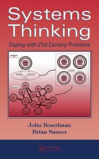 Systems Thinking: Coping with 21st Century Problems (en Inglés)
