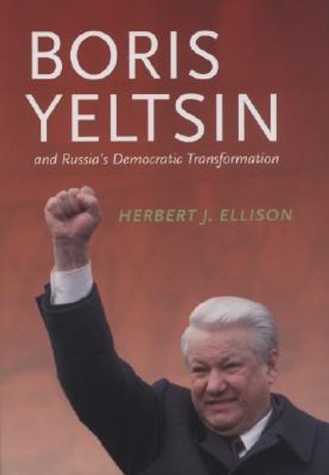 boris yeltsin and russia´s democratic transformation