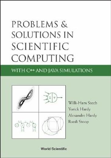 Problems and Solutions in Scientific Computing with C++ and Java Simulations (in English)