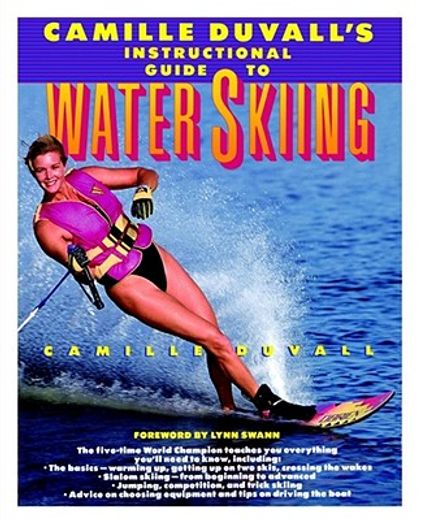 camille duvall´s instructional guide to water skiing (in English)