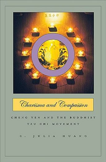 charisma and compassion,cheng-yen and the buddhist tzu-chi movement