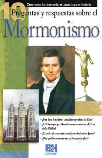 10 preguntas respuestas sobre el mormonismo