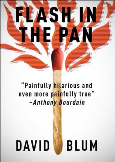 flash in the pan,life and death of an american restaurant (en Inglés)