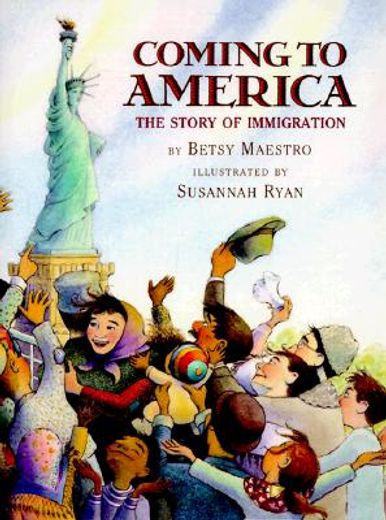 coming to america,the story of immigration (en Inglés)