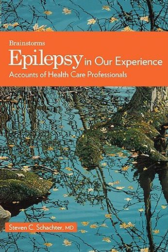epilepsy in our experience,accounts of health care professionals