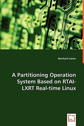 partitioning operation system based on rtai-lxrt real-time linux