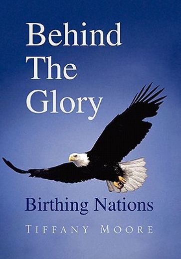 behind the glory,birthing nations