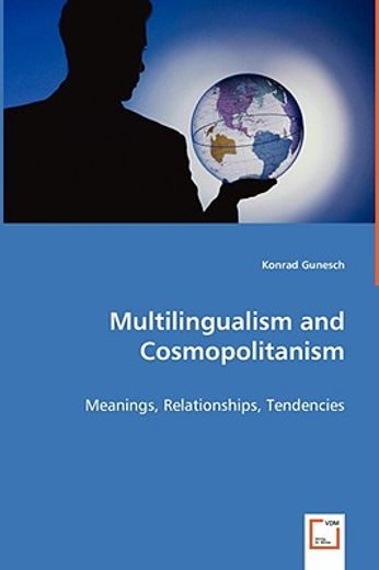 multilingualism and cosmopolitanism - meanings, relationships, tendencies