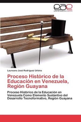 proceso hist rico de la educaci n en venezuela, regi n guayana