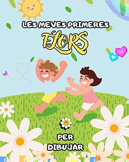 Llibre de pintar de flors per a nens: regal per als amants de les flors per a nens: Amb il-lustracions grans, fàcils i divertides, ofereix hores de pl (en Catalá)