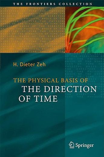 the physical basis of the direction of time