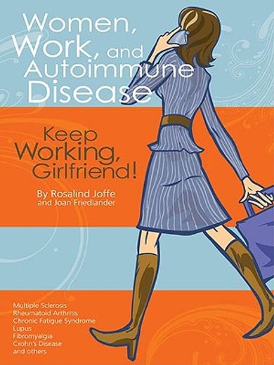 women, work, and autoimmune disease,keep working girlfriend!