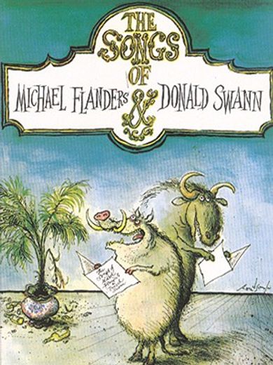 The Songs of Michael Flanders & Donald Swann: Piano/Vocal/Chords (en Inglés)
