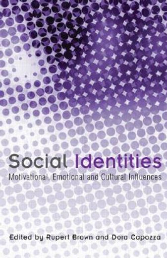 Social Identities: Motivational, Emotional, Cultural Influences (en Inglés)