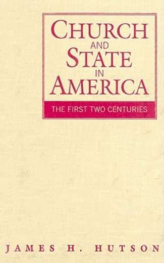 church and state in america,the first two centuries