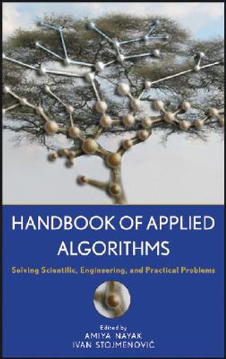 handbook of applied algorithms,solving scientific, engineering and practical problems