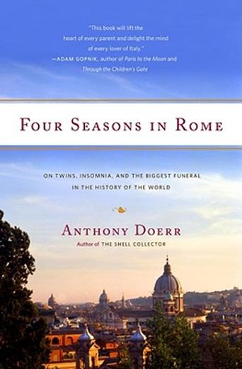 four seasons in rome,on twins, insomnia, and the biggest funeral in the history of the world