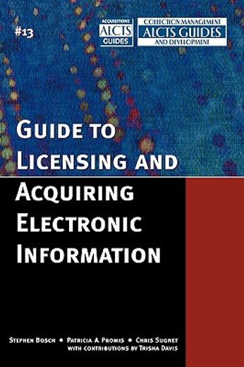 a guide to licensing and acquiring electronic information