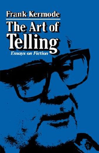 the art of telling,essays on fiction