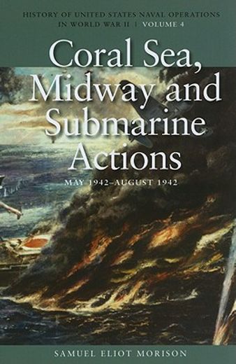 coral sea, midway and submarine actions, may 1942-aug 1942 (in English)
