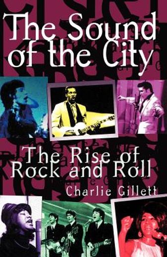 the sound of the city,the rise of rock and roll (en Inglés)