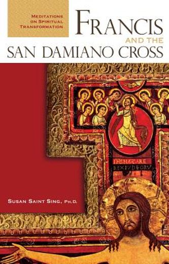 francis and the san damiano cross,meditations on spiritual transformation (in English)