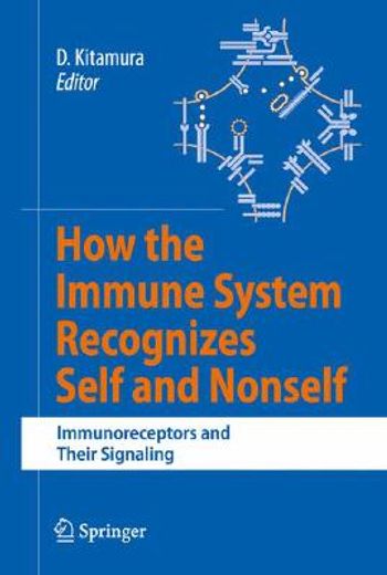 how the immune system recognizes self and nonself,immunoreceptors and their signaling