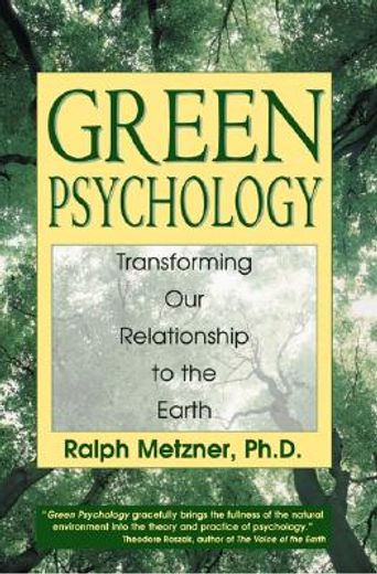 green psychology,transforming our relationship to the earth