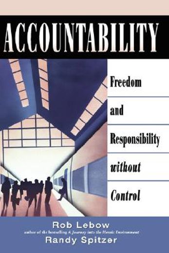 accountability,freedom and responsibility without control (en Inglés)
