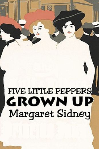 five little peppers grown up