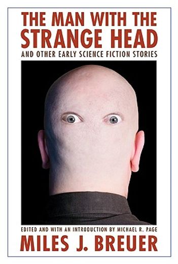 the man with the strange head and other early science fiction stories (in English)