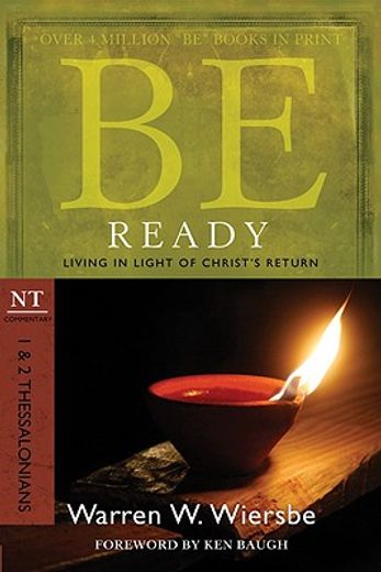 be ready (1 & 2 thessalonians),living in light of christ´s return (en Inglés)