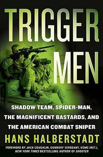 trigger men,shadow team, spiderman, the magnificent bastards, and the american combat sniper (in English)