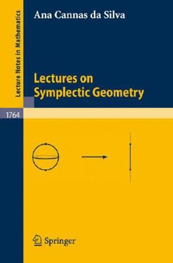 Lectures on Symplectic Geometry: 1764 (Lecture Notes in Mathematics) (en Inglés)