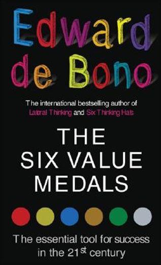 the six value medals,the essential tool for success in the 21st century