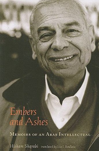 embers and ashes,memoirs of an arab intellectual