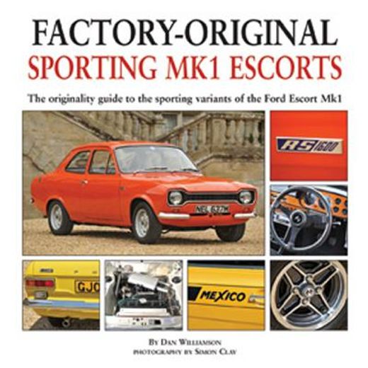sporting mk1 escorts,the originality guide to sporting variants of the ford escort mk1