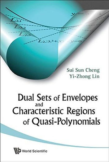 Dual Sets of Envelopes and Characteristic Regions of Quasi-Polynomials (en Inglés)