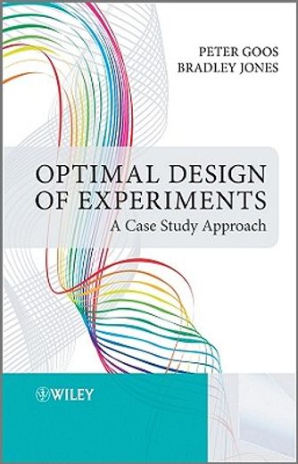 optimal design of experiments,a case study approach