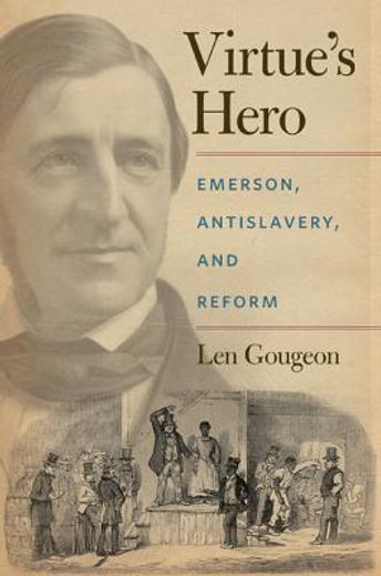 virtue´s hero,emerson, antislavery, and reform