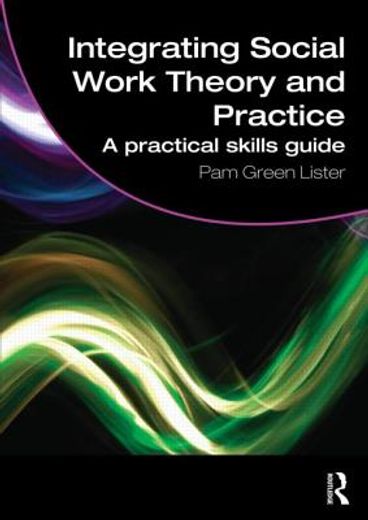 integrating social work theory and practice